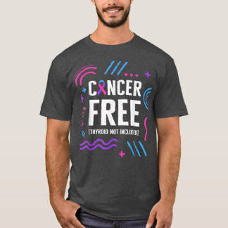 Camiseta Tiroide Livre Do Cancer câncer de tiróide Não I