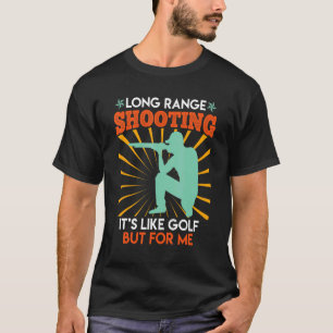 Camiseta Tiros De Longo Alcance São Como Um Atirador De Gol