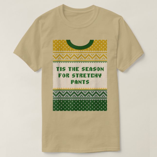 Camiseta Tis the Season for Stretchy Pants Christmas Party  (Frente do Design)