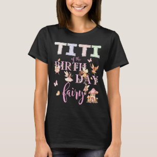 Camiseta Titi Da Fada De Aniversário Menina De Aniversário