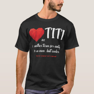 Camiseta Titi Definição Engraçada Avó Gigi Nini Melhor 