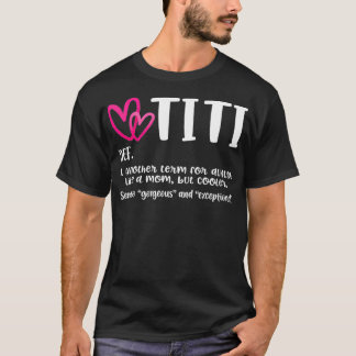 Camiseta Titi Definition Best Aunt Ever Gift For Grandma Gi