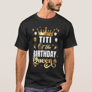 Camiseta Titi Do Aniversário Da Rainha Engraçada