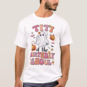 Camiseta Titi Do Birthday Ghoul Halloween Bday Boys Gir