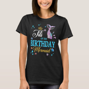 Camiseta Titi Do Dia de as mães De Aniversário Da Sereia De
