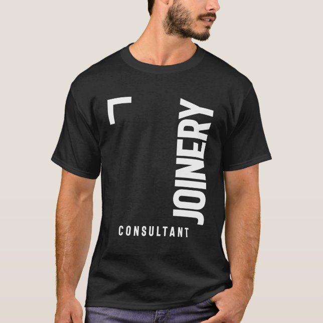 Camiseta Título de Trabalho do Consultor Joinery Gift Funny (Frente)