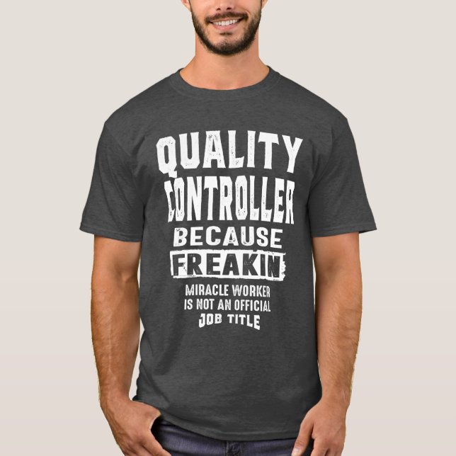 Camiseta Título de Trabalho Funny de Presente de Controlado (Frente)