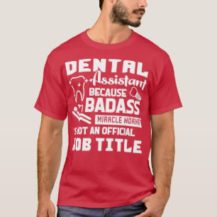 Camiseta Título do Assistente Dental do Assistente Dental
