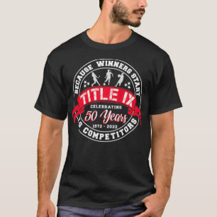 Camiseta Título IX 50º Aniversário Alterações à educação no