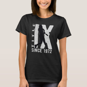 Camiseta Título IX 50º Aniversário Alterações à educação no