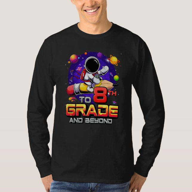 Camiseta To 8th Grade And Beyond Astronaut Back To School 8 (Frente)