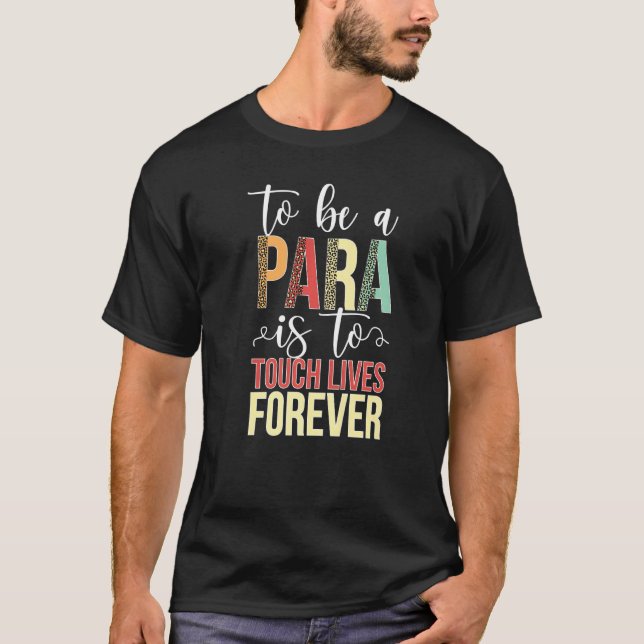 Camiseta To Be A Para Paraprofessional Parapro Appreciation (Frente)