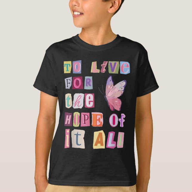Camiseta To Live For The Hope Of It Music  (Frente)