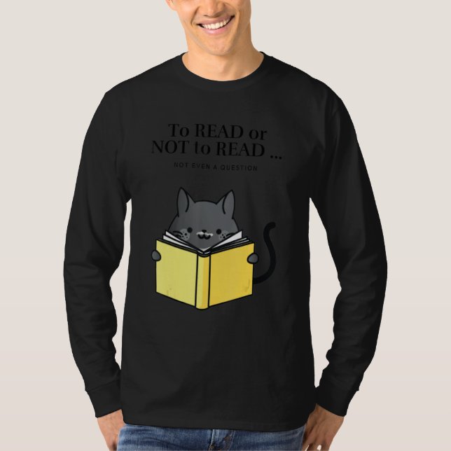 Camiseta 'To Read or Not to Read' Funny Cat Reading a Book (Frente)