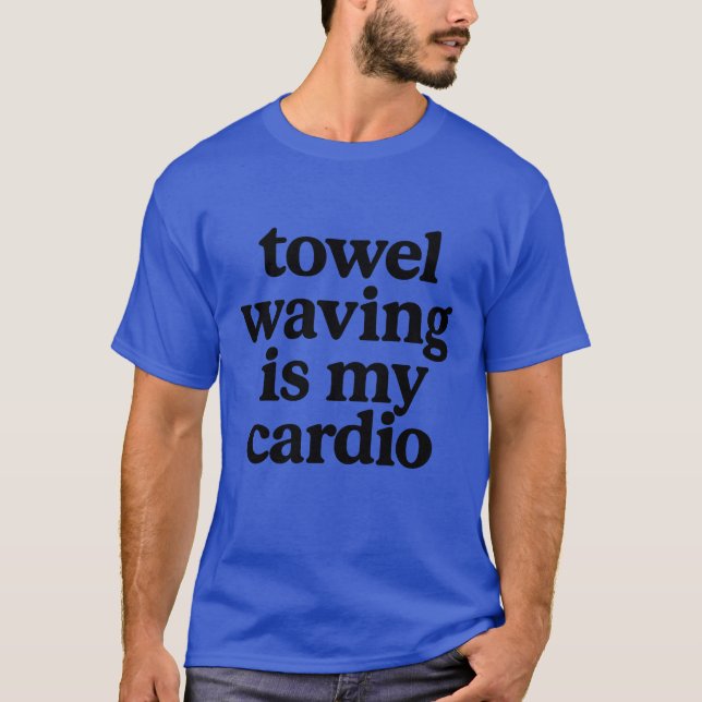 Camiseta Toalha acenando em meu cardio (Frente)