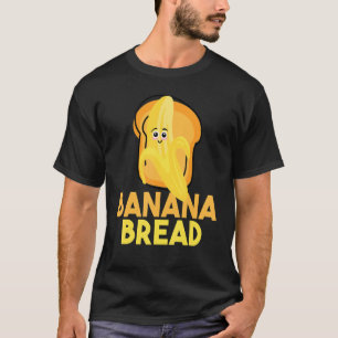 Camiseta Toast and Banana Bread