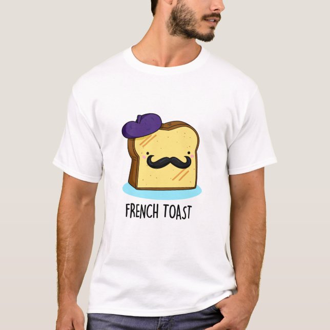 Camiseta Toast francês Engraçado Pão (Frente)