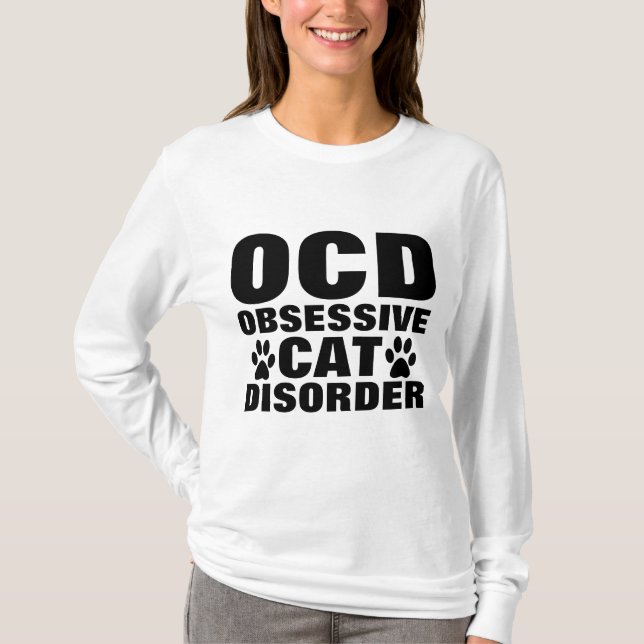 Camiseta TOC OBSESSIVE CAT DISORDER T-shirts Engraçadas (Frente)