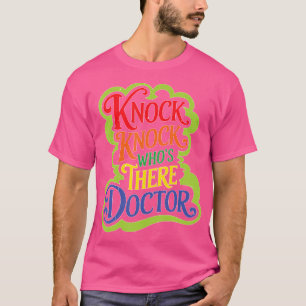 Camiseta Toc Que Está Lá Médico _ —