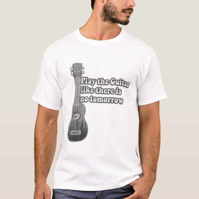 Camiseta Toca a guitarra como se não houvesse amanhã (Frente)