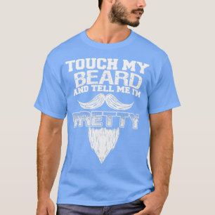 Camiseta Toca Na Minha Barba E Diz-Me Que Sou Bonito 7 1