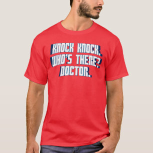 Camiseta Toca Toca Quem está aí Médico Piada Engraçada Humo