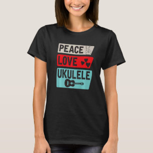 Camiseta Toca Ukulele Amor Paz Toca Ukulele Guitarrista Em
