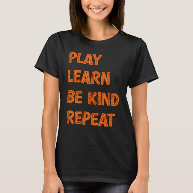 Camiseta Tocar Aprender A Ser Bonito Repetir Dia da Bondade (Frente)