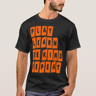 Camiseta Tocar Aprender A Ser Bonito Repetir Dia da Bondade