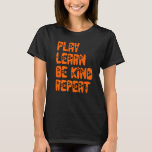 Camiseta Tocar Aprender A Ser Bonito Repetir Dia da Bondade