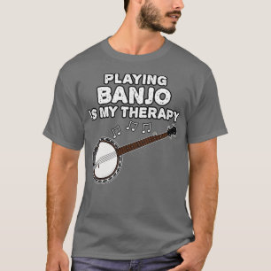 Camiseta Tocar Banjo É Minha Terapia Banjoista Engraçada