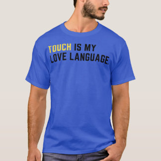 Camiseta Tocar é a minha língua de amor
