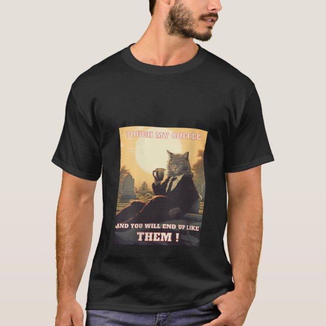 Camiseta Tocar No Meu Café Eu Vou Vestí-Lo Engraçado Gato V (Frente)