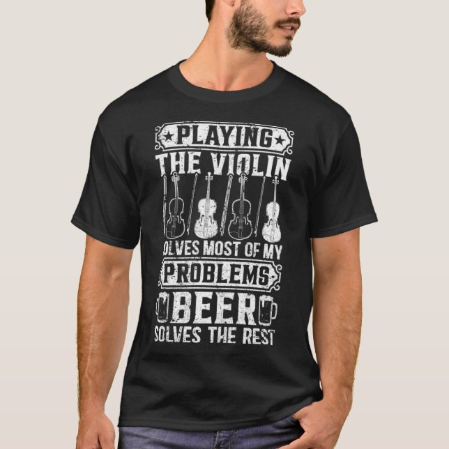 Camiseta Tocar O Violino Resolve A Maioria Dos Meus Problem (Frente)