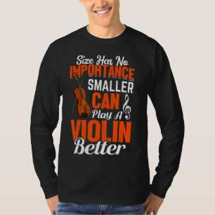 Camiseta Tocar Um Violino Melhor