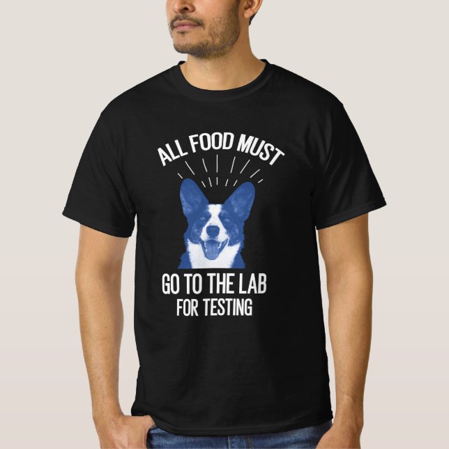 Camiseta Toda A Comida Deve Ir Ao Laboratório Para Testar (Frente)