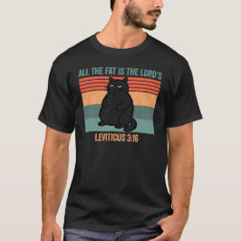Camiseta Toda a Gordura Pertence ao Senhor Levítico 3:16 Ga