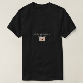 Camiseta Toda a Informação Está na Tarefa