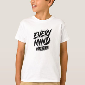 Camiseta Toda a Mente Importa Gráfico de Pincelada