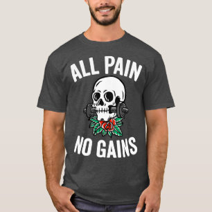 Camiseta Toda Dor Sem Ganhar Malhação Engraçada De Gengibre