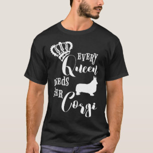 Camiseta Toda Rainha Precisa Da Coroa De Mãe De Corgi
