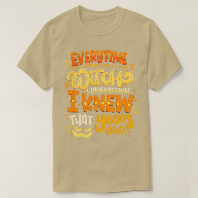 Camiseta Toda Vez Que Me Chamar De Figurino De Halloween (Frente do Design)