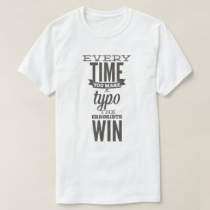 Camiseta Toda vez que você faz um erro de digitação - Engra