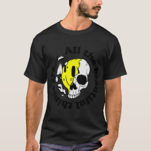 Camiseta Todas as coisas lindas são Legal Wild Skull Outf