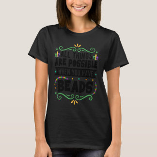 Camiseta Todas As Coisas São Possíveis Quando Você Tem Miça