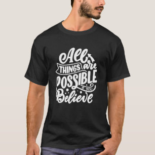 Camiseta Todas As Coisas São Possíveis São De Acreditação M