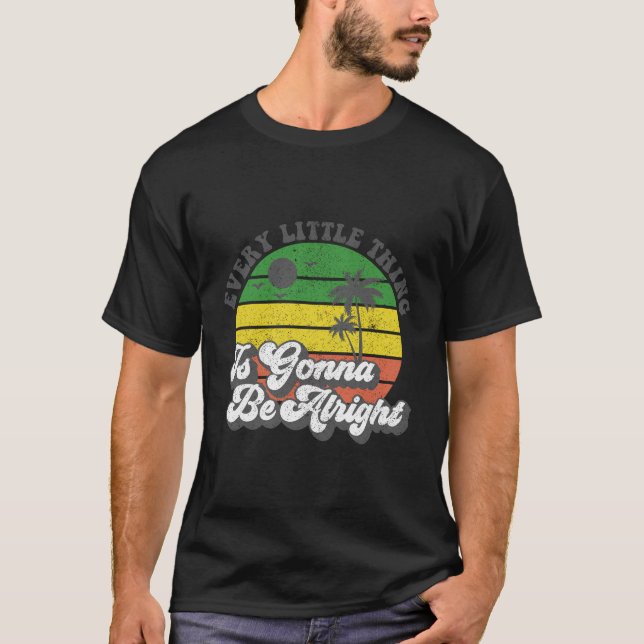 Camiseta Todas As Coisas Vão Ficar Bem Na Jamaica. (Frente)