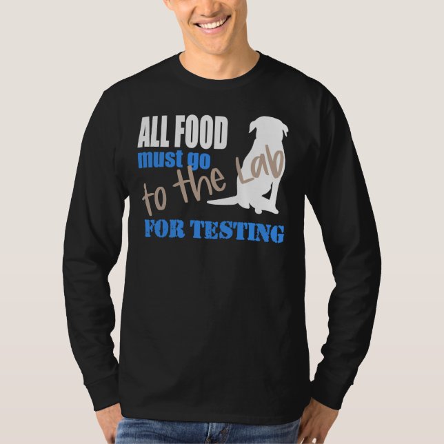 Camiseta Todas As Comidas Devem Ir Ao Laboratório Para Test (Frente)