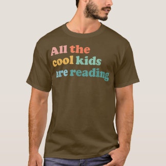 Camiseta Todas As Crianças Legal Estão Lendo O Dia Dos Alug