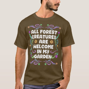 Camiseta Todas As Criaturas Florestais São Bem-Vidas Na Min